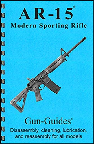 Ar-15 Disassembly, Cleaning, Lubrication & Reassembly Gun-Guide