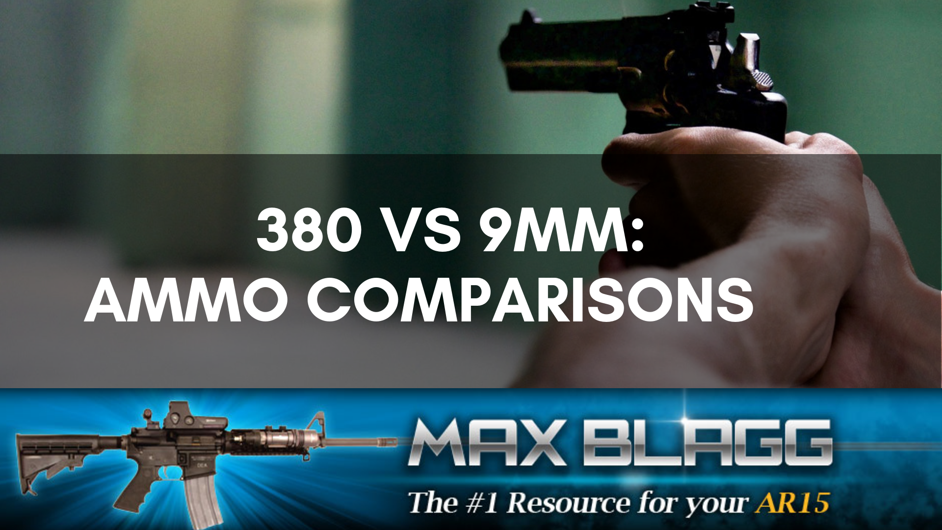 380 vs 9mm Ammo Comparisons